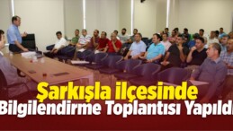 Şarkışla’da Bilgilendirme Toplantısı