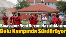 Sivasspor Yeni Sezon Hazırlıklarını Bolu Kampında Sürdürüyor