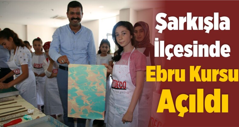 Sivas’ın Şarkışla İlçesinde Ebru Kursu Açıldı