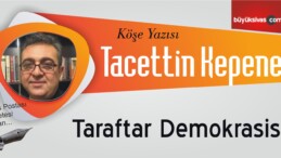 “Taraftar Demokrasisi!”