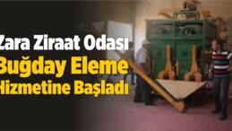 Zara Ziraat Odası Buğday Eleme Hizmetine Başladı