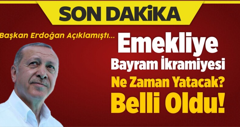 Emekliye Bayram ikramiyesi Ne Zaman Yatacak? Belli Oldu!