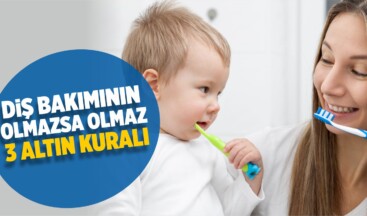 Diş Bakımının Olmazsa Olmaz 3 Kuralı