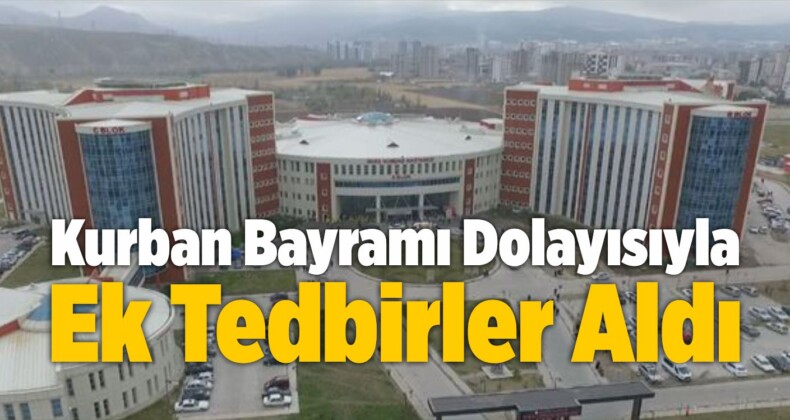 Numune Hastanesi Kurban Bayramı Dolayısıyla Ek Tedbirler Aldı