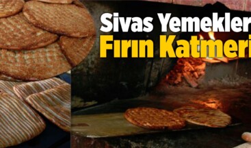 Sivas Yemekleri! Fırın Katmeri!