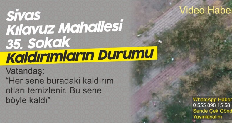 Sivas Kılavuz Mahallesi 35. Sokak’ta Kaldırımların Durumu Oldukça Vahim