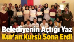 Belediyenin Açtığı Yaz Kur’an Kursu Sona Erdi