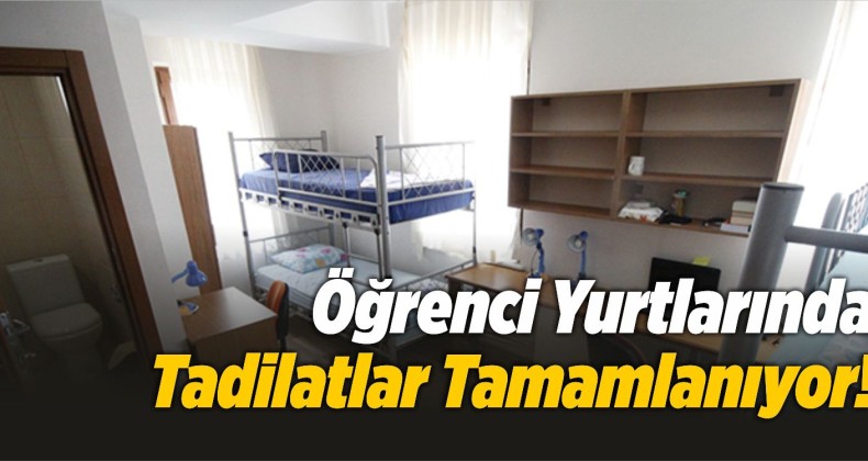 Öğrenci Yurtları Yeni Eğitim Öğretim Yılına Hazırlıklarını Sürdürüyor