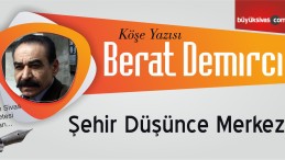 “Şehir Düşünce Merkezi”