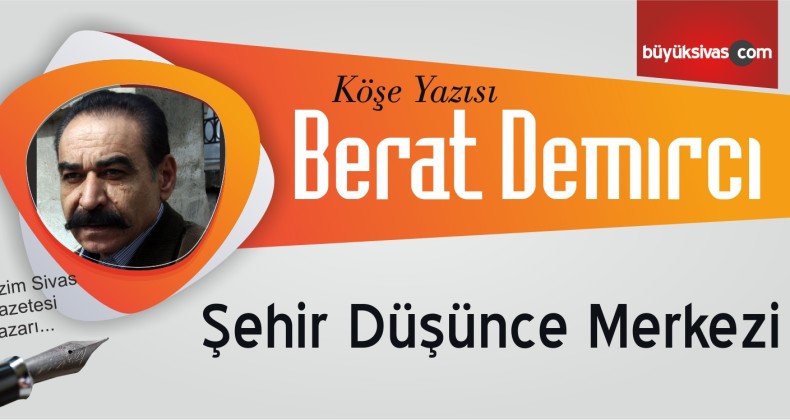 “Şehir Düşünce Merkezi”