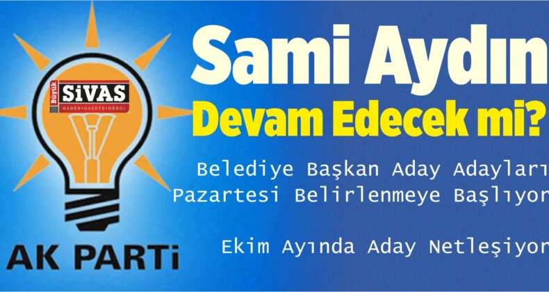 AK Parti Belediye Başkan Adayları Belirlenmeye Başlıyor!