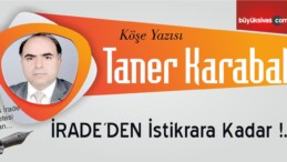 “İRADE´DEN İstikrara Kadar !..”