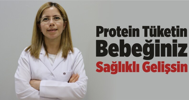 Protein Tüketin Bebeğiniz Sağlıklı Gelişsin