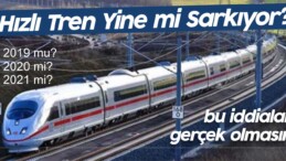 Sivas Yüksek Hızlı Tren Projesi Yine mi Sarkacak! Demeyin Nolur!