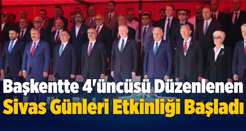 Başkentte Bu Yıl 4’üncüsü Düzenlenen Sivas Günleri Etkinliği