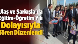 Ulaş ve Şarkışla’da Yeni Eğitim-Öğretim Yılı Dolayısıyla Tören Düzenlendi