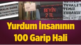 Yurdum insanı Garip Halleri! Birbirinden ilginç Tam 100 Fotograf