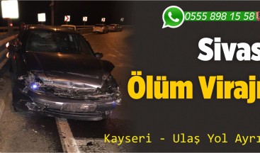 Sivas Kayseri Yolu Ulaş Yol Ayrımına “Ölüm Virajı” Benzetmesi