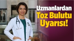 Suriye Üzerinden Gelen Toz Bulutu İçin Önemli Uyarılar