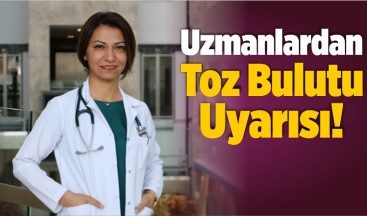 Suriye Üzerinden Gelen Toz Bulutu İçin Önemli Uyarılar