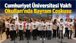 Cumhuriyet Üniversitesi Vakfı Okulları’nda Bayram Coşkusu