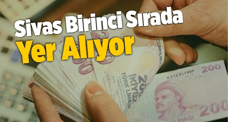 Sivas Birinci Sırada Yer Alıyor