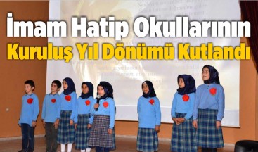 İmam Hatip Okullarının Kuruluş Yıl Dönümü Kutlandı