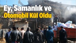 Köyde Çıkan Yangında Ev, Samanlık ve Otomobil Kül Oldu