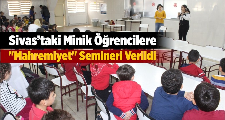 Minik Öğrencilere “Mahremiyet” Semineri Verildi