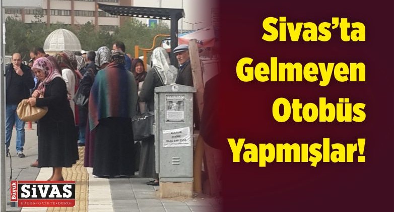 Sivas Numune Hastanesinde Otobüs Bekleyenler Tekrar Hasta Oluyor