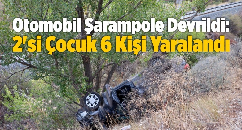 Sivas’ta Otomobil Şarampole Devrildi: 2’si Çocuk 6 Kişi Yaralandı