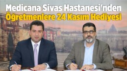 Medicana Sivas Hastanesi’nden Öğretmenlere 24 Kasım Hediyesi