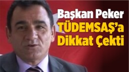 “Siyasetçiler TÜDEMSAŞ’ı Görmezden Geliyor”