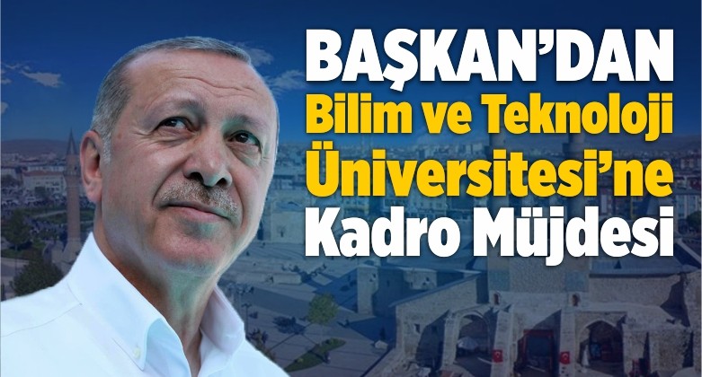 Yeni Kurulan Üniversitelere Kadro Müjdesi