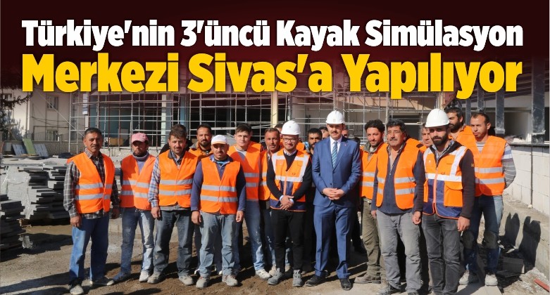 Türkiye’nin 3’üncü Kayak Simülasyon Merkezi Sivas’a Yapılıyor