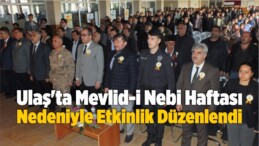 Ulaş’ta Mevlid-i Nebi Haftası Etkinliği