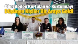 Obeziteden Kurtulan ve Kurtulmayı Düşünen Kişiler Bir Araya Geldi