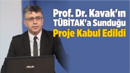 Prof. Dr. Kavak’ın TÜBİTAK’a Sunduğu Proje Kabul Edildi