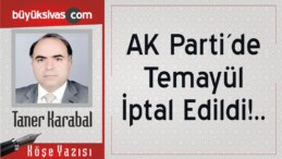 “AK Parti´de Temayül İptal Edildi!..”