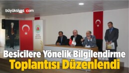 Besicilere Yönelik Bilgilendirme Toplantısı Düzenlendi