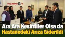 Ara Ara Kesintiler Olsa da Hastanedeki Arıza Giderildi