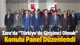 Zara’da “Türkiye’de Girişimci Olmak” Konulu Panel Düzenlendi