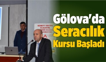 Gölova’da Seracılık ve Bitki Zararlarıyla Mücadele Kursu Başladı