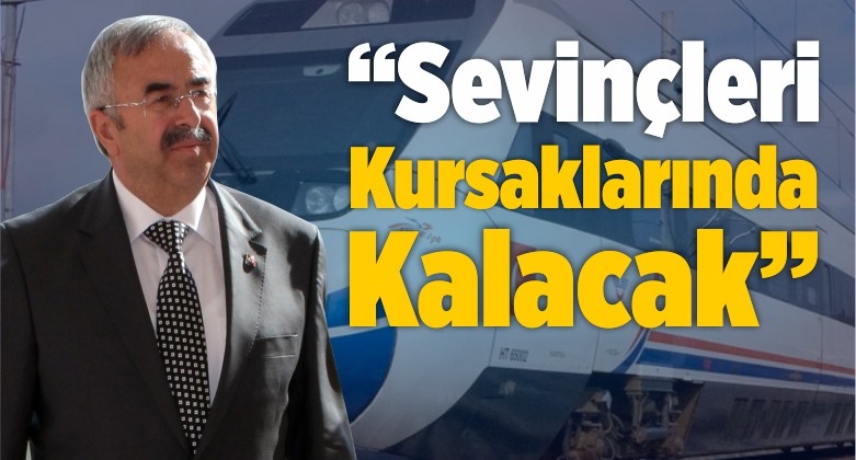 “Sevinçleri Kursaklarında Kalacak”