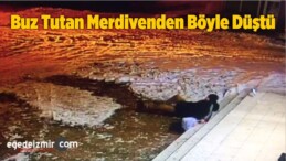 Buz Tutan Merdivenden Böyle Düştü