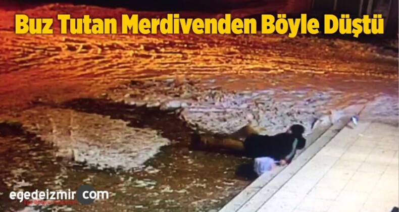 Buz Tutan Merdivenden Böyle Düştü