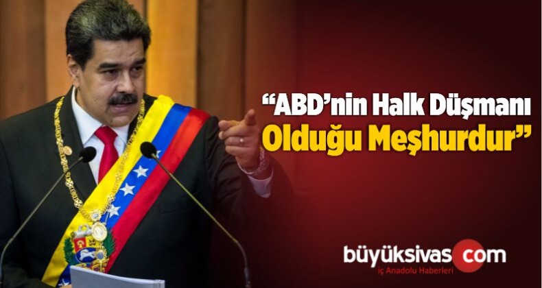 “ABD’nin Halk Düşmanı Olduğu Meşhurdur”