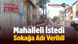 Mahalleli İstedi, Sokağa Adı Verildi