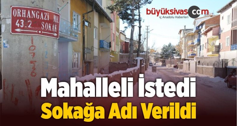 Mahalleli İstedi, Sokağa Adı Verildi