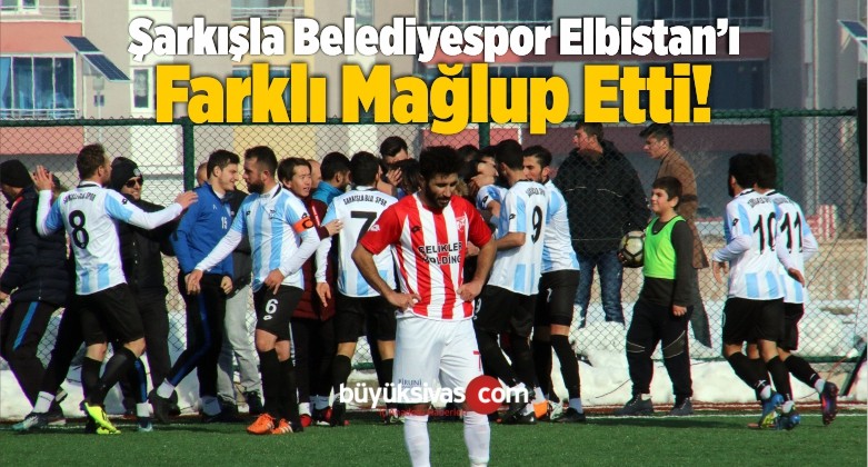 Şarkışla Belediyespor Elbistan Belediyespor’u Farklı Mağlup Etti!